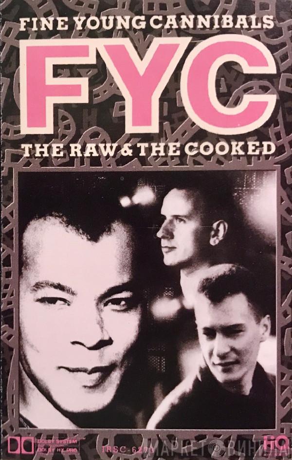  Fine Young Cannibals  - The Raw & The Cooked