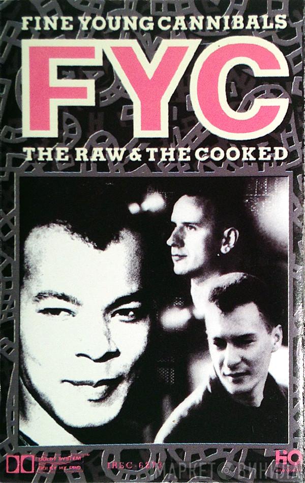  Fine Young Cannibals  - The Raw & The Cooked