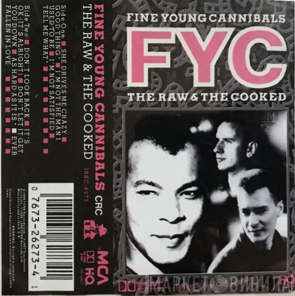  Fine Young Cannibals  - The Raw & The Cooked