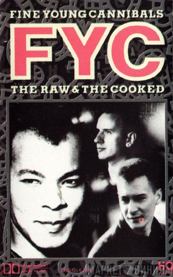  Fine Young Cannibals  - The Raw & The Cooked