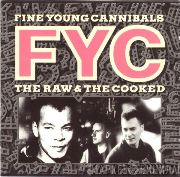  Fine Young Cannibals  - The Raw & The Cooked