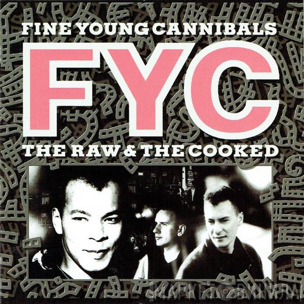  Fine Young Cannibals  - The Raw & The Cooked