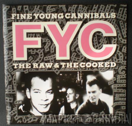  Fine Young Cannibals  - The Raw & The Cooked