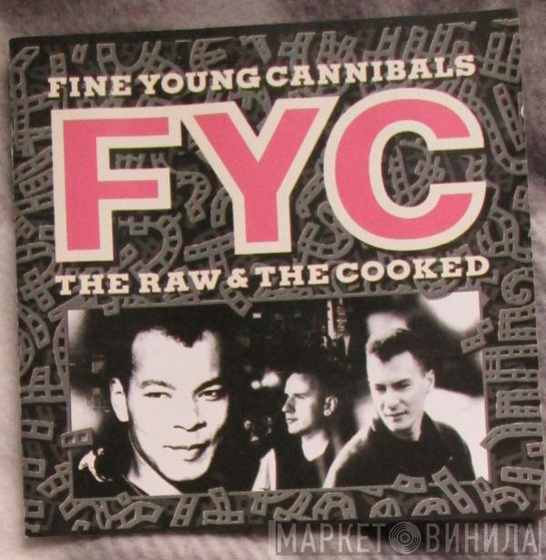  Fine Young Cannibals  - The Raw & The Cooked