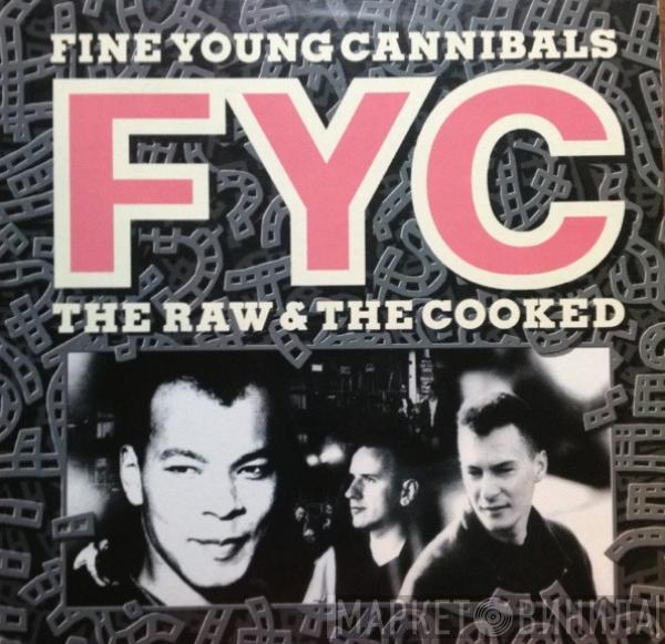  Fine Young Cannibals  - The Raw & The Cooked