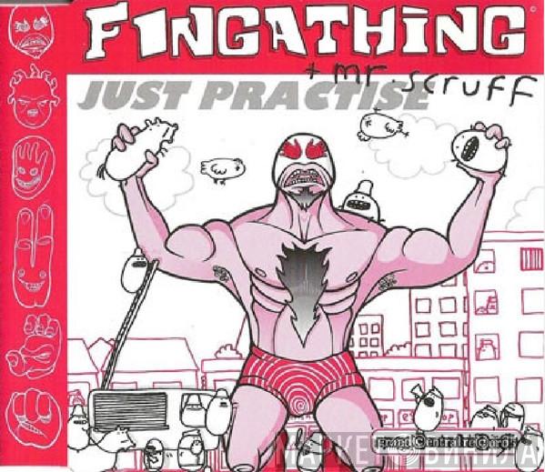 Fingathing, Mr. Scruff - Just Practise