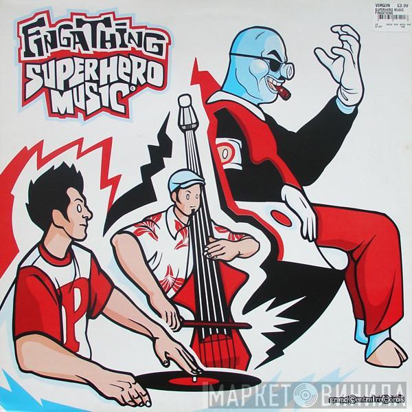 Fingathing - Superhero Music