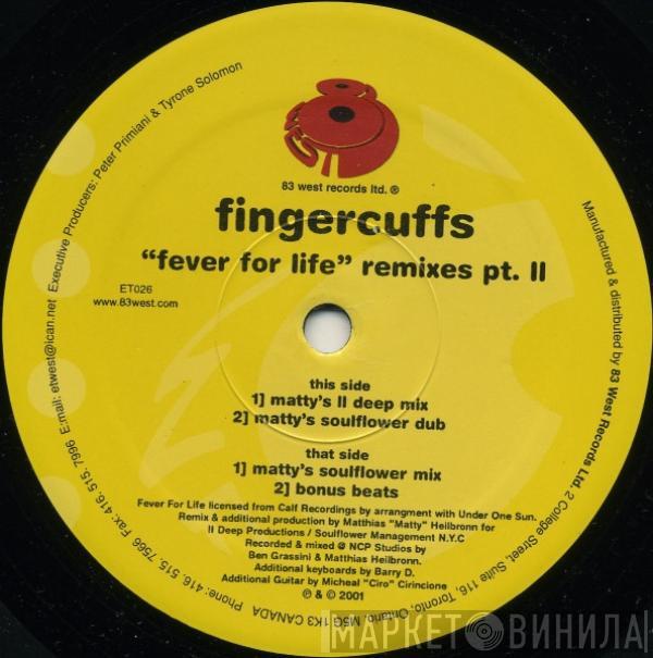 Fingercuffs - Fever For Life Remixes Pt. II