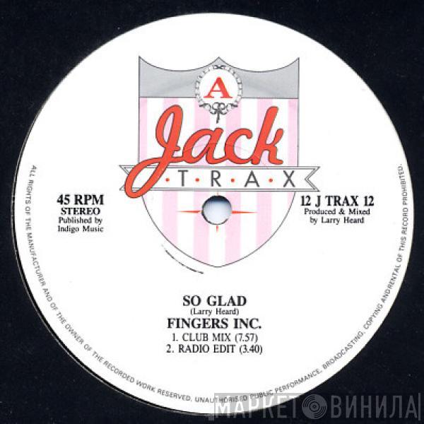 Fingers Inc. - So Glad