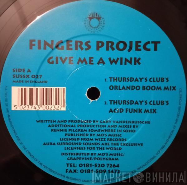 Fingers Project - Give Me A Wink