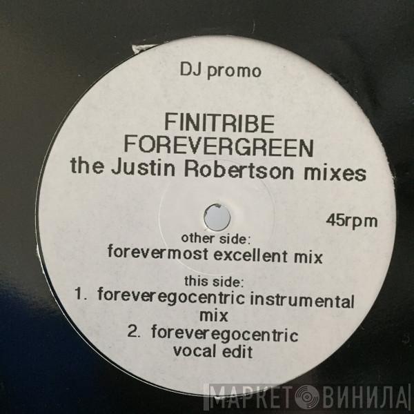 Finitribe - Forevergreen (The Justin Robertson Mixes)