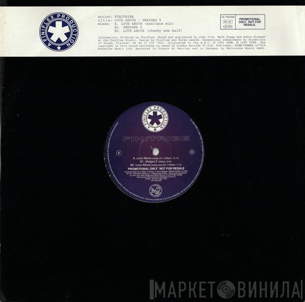 Finitribe - Love Above / Sheigra 5