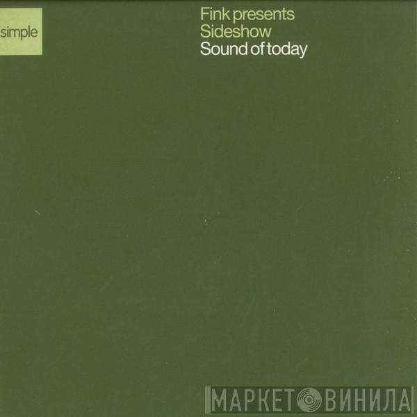 Fink, Sideshow - Sound Of Today