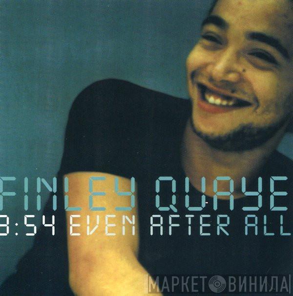  Finley Quaye  - Even After All