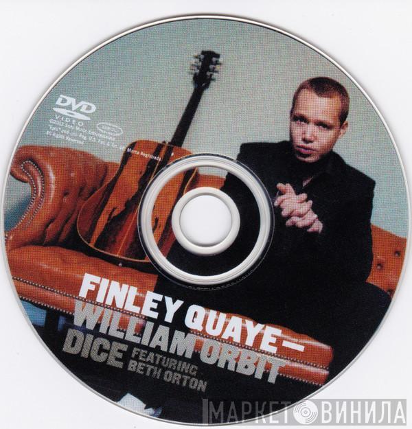 - Finley Quaye  William Orbit  - Dice