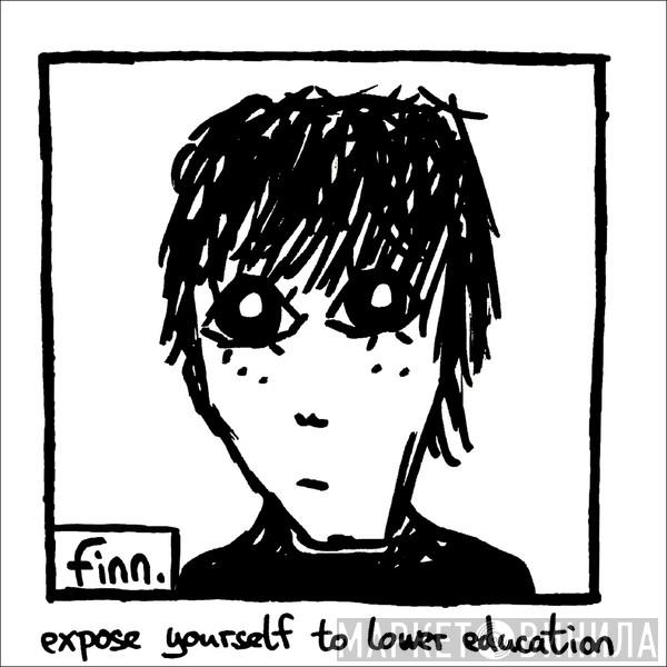 Finn. - Expose Yourself To Lower Education