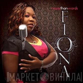 Fiona  - More Than Words