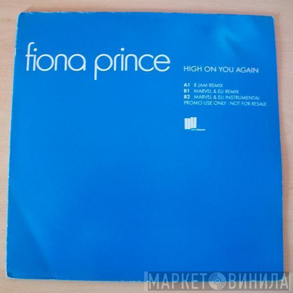 Fiona Prince - High On You Again