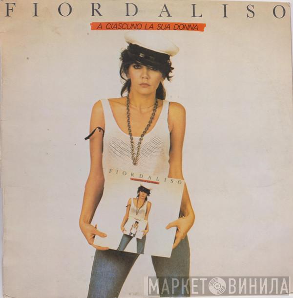 Fiordaliso - A Ciascuno La Sua Donna