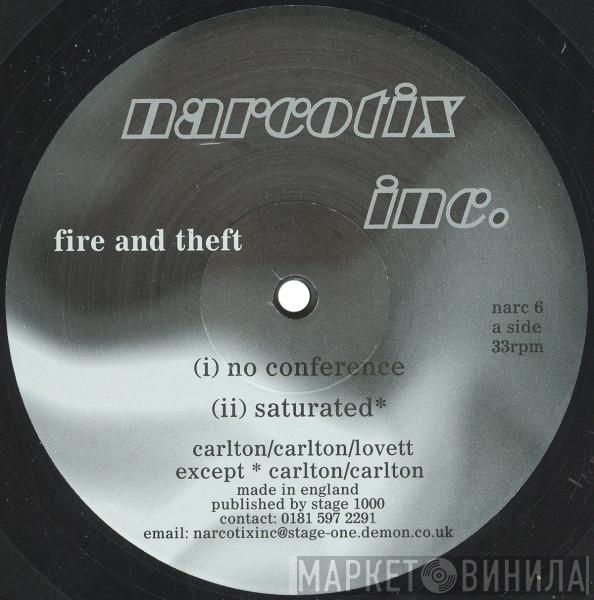Fire And Theft - No Conference / Saturated / No Hindrance