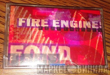 Fire Engines - Fond