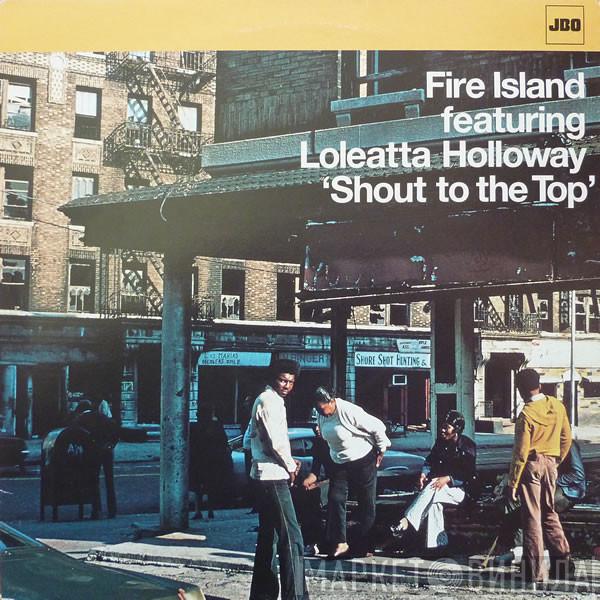 Fire Island, Loleatta Holloway - Shout To The Top