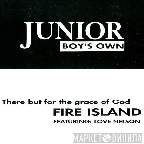 Fire Island, Love Nelson - There But For The Grace Of God