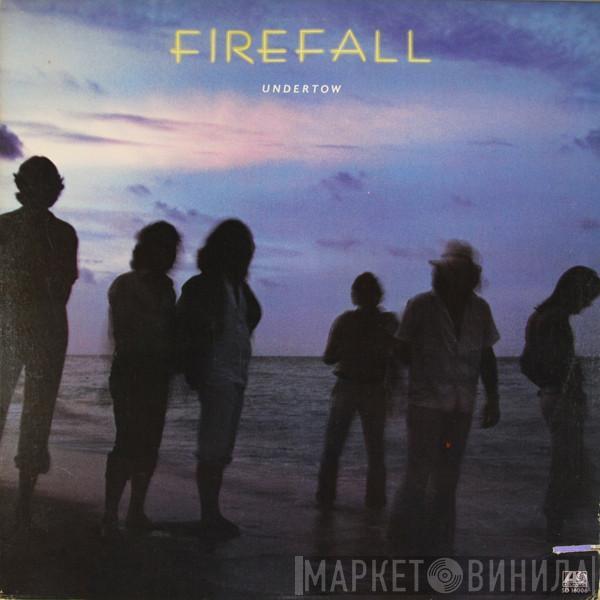 Firefall - Undertow