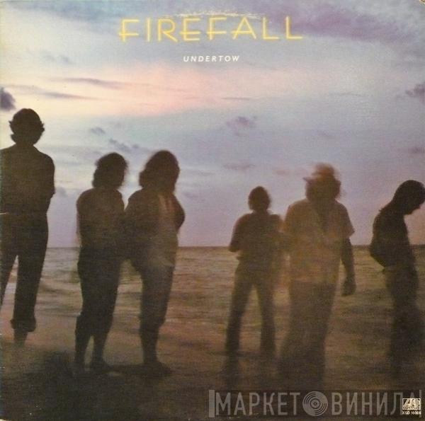 Firefall - Undertow
