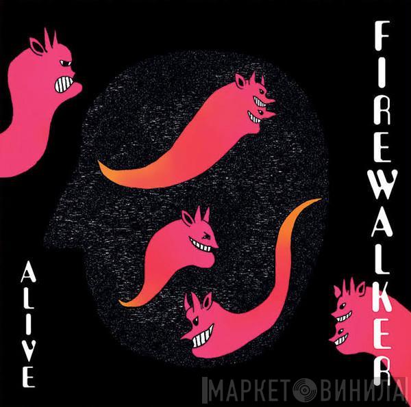 Firewalker - Alive