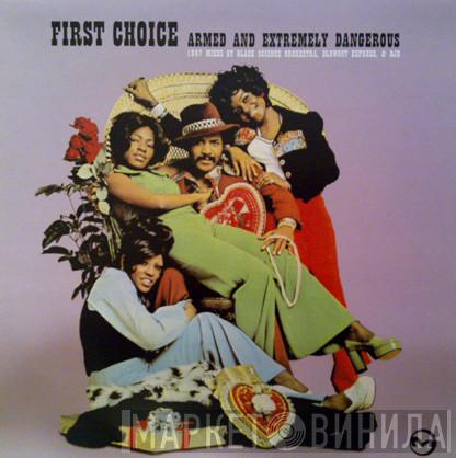 First Choice - Armed And Extremely Dangerous (1997 Mixes By Black Science Orchestra, Blowout Express & DJD)