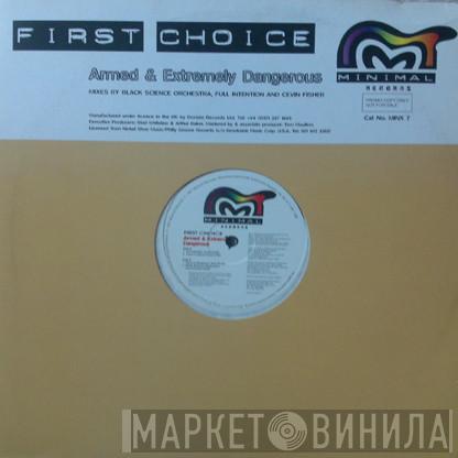 First Choice - Armed And Extremely Dangerous (1997 Remixes By Full Intention & Cevin Fisher)