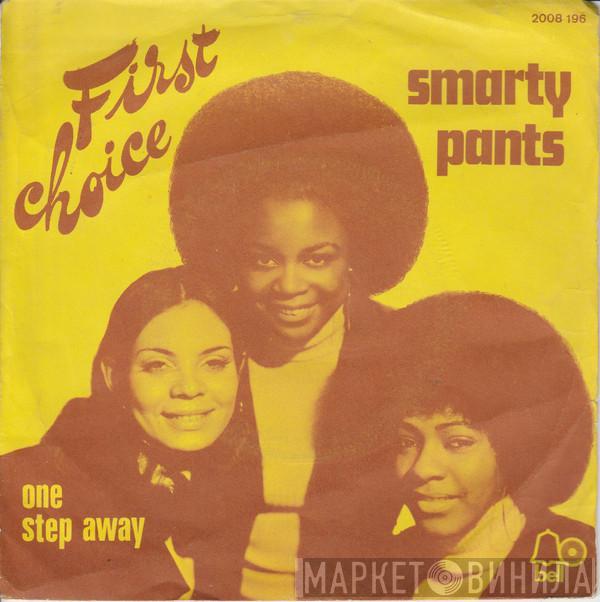 First Choice - Smarty Pants / One Step Away
