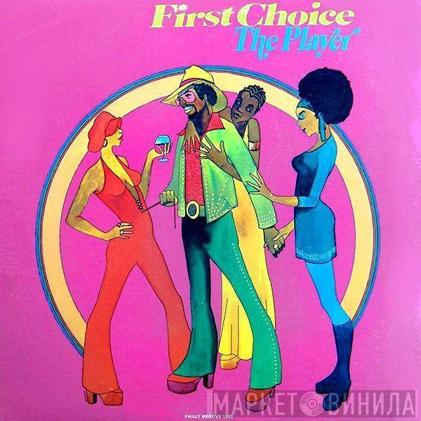 First Choice - The Player