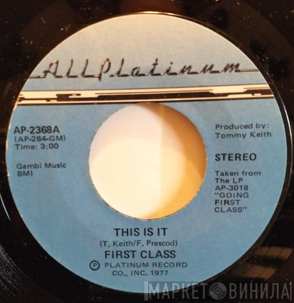 First Class  - This Is It / Filled With Desire