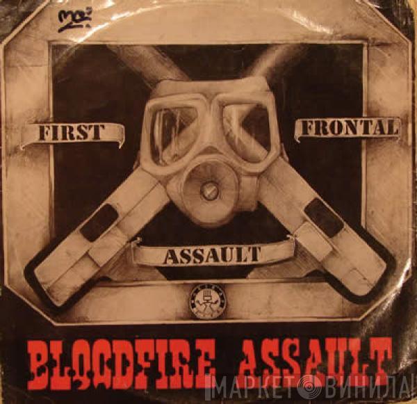 First Frontal Assault - Bloodfire Assault