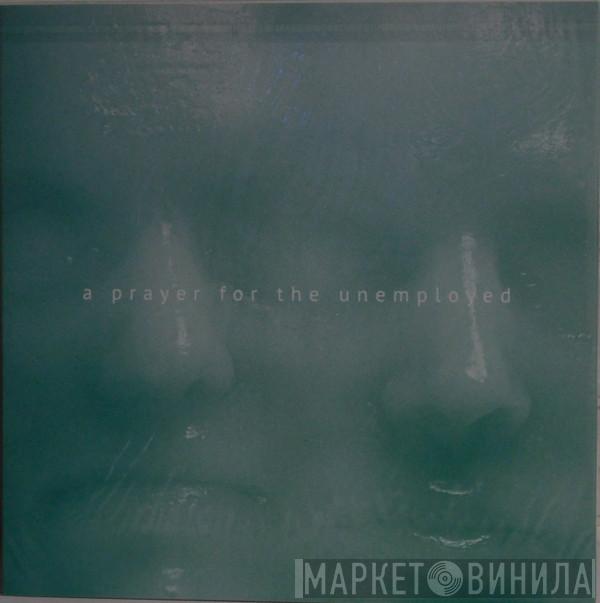 First Hate - A Prayer For The Unemployed