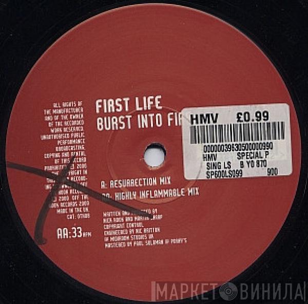 First Life - Burst Into Fire