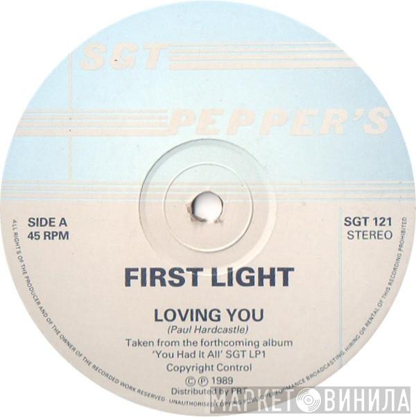 First Light  - Loving You