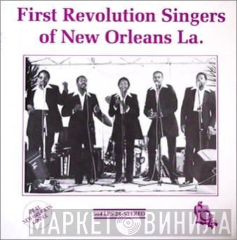 First Revolution Singers Of New Orleans La. - First Revolution Singers Of New Orleans La.