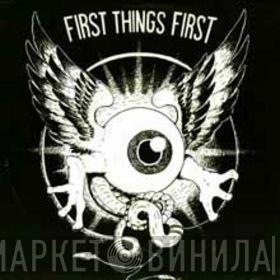 First Things First  - Second To None