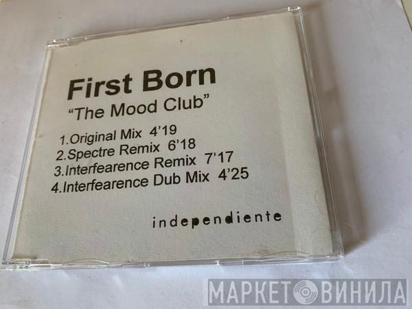  Firstborn  - The Mood Club