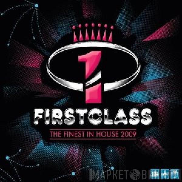  - Firstclass - The Finest In House 2009