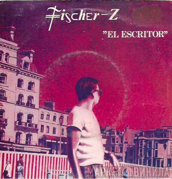 Fischer-Z - El Escritor