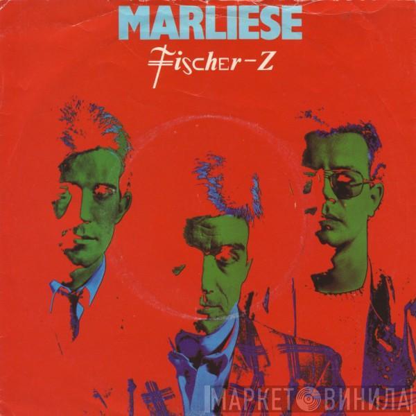 Fischer-Z - Marliese