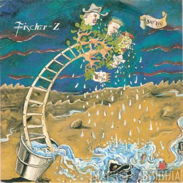 Fischer-Z - Say No