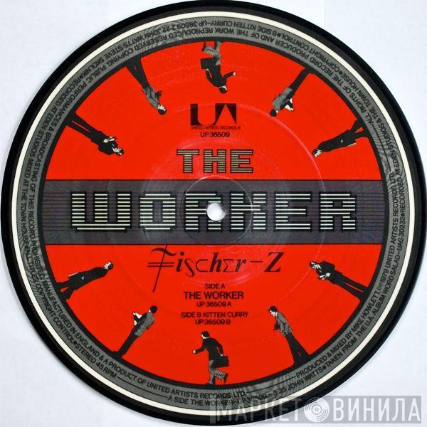 Fischer-Z - The Worker