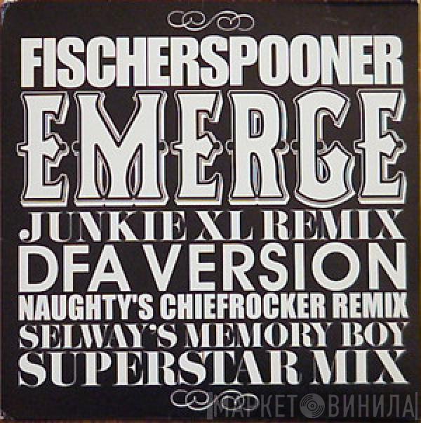 Fischerspooner - Emerge