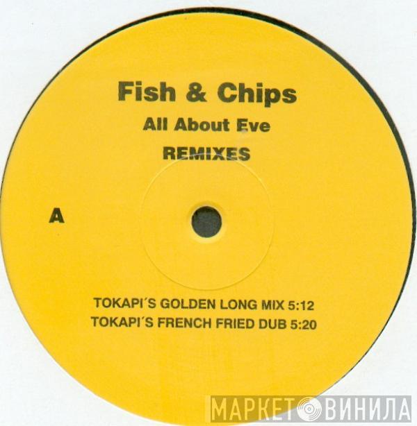 Fish & Chips - All About Eve (Remixes)