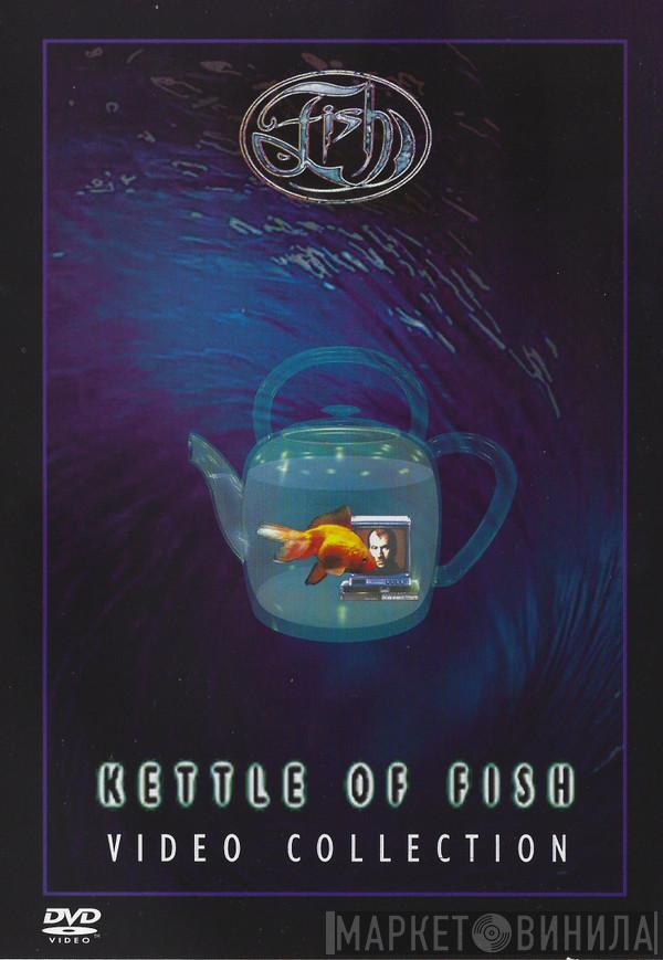 Fish - Kettle Of Fish: Video Collection